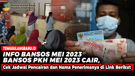 Bansos PKH Mei 2023 Cair, Cek Jadwal Pencairan dan Nama Penerimanya di Link Berikut